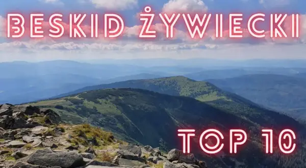 Beskidy najpiękniejsze miejsca, które musisz odwiedzić na swojej podróży